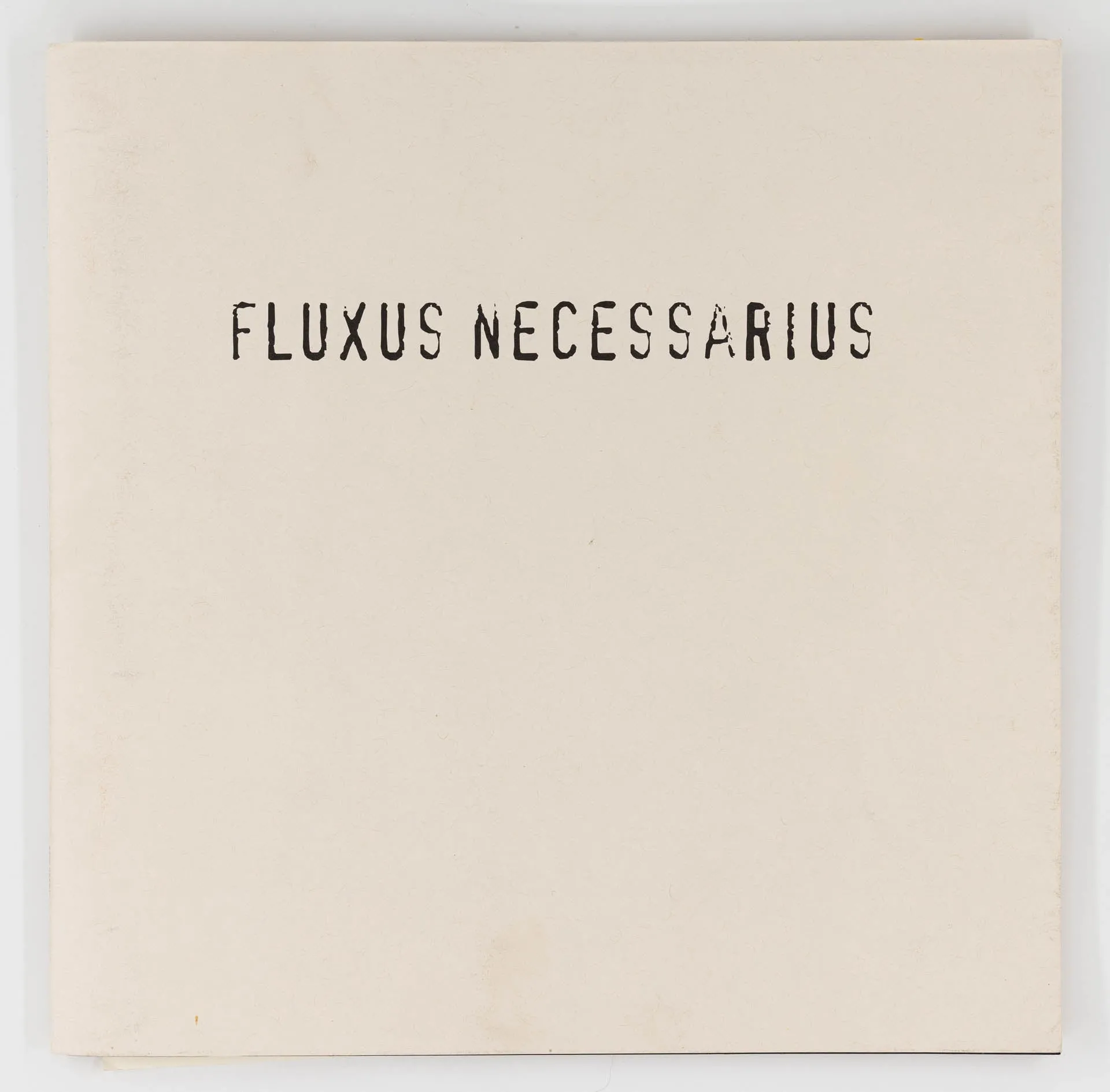 Fluxus Necessarius: Fluxus The Ellsworth Snyder Collection of Fluxus Multiples and Ephemera –  [1st Ed.]