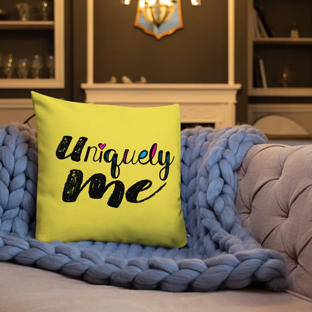 Uniquely Me (Pillow) 20x12 or 18x18